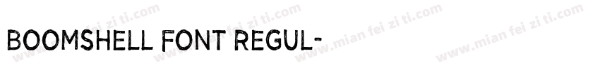 Boomshell Font Regul字体转换